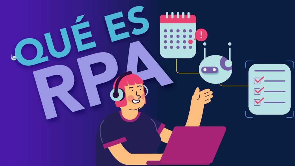 Descubre cómo la automatización robótica de procesos (RPA) revoluciona ...